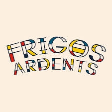 Les Frigos Ardents