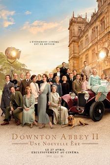 CINEMA-DOWNTON ABBEY II : UNE NOUVELLE ÈRE