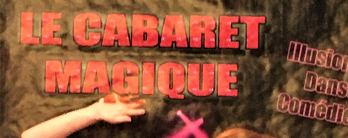 Le Cabaret Magique !