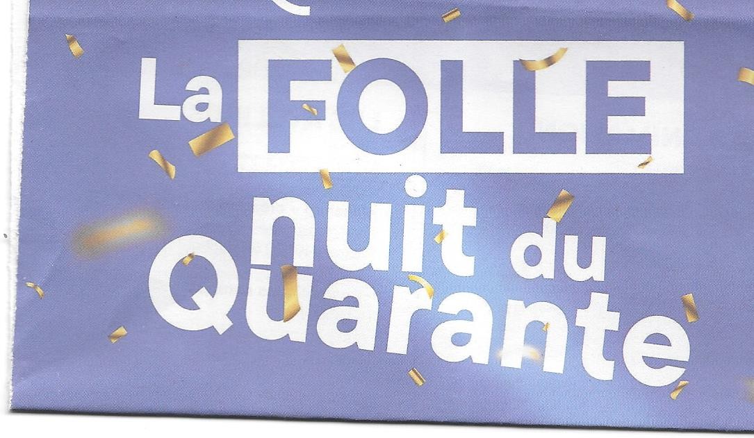 La folle nuit au QUARANTE