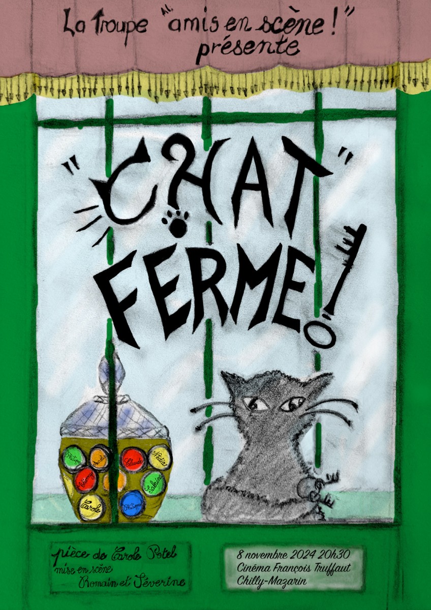 Pièce de théâtre : chat fermé