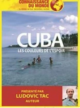 Documentaire -> Cuba, La couleur de l'espoir