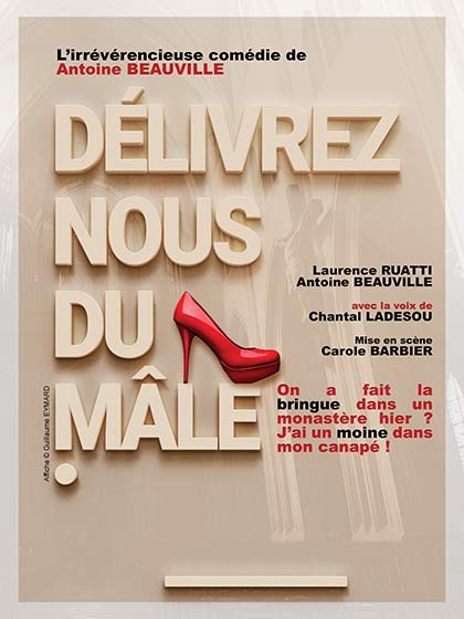 Théâtre « Délivrez nous du Mâle «