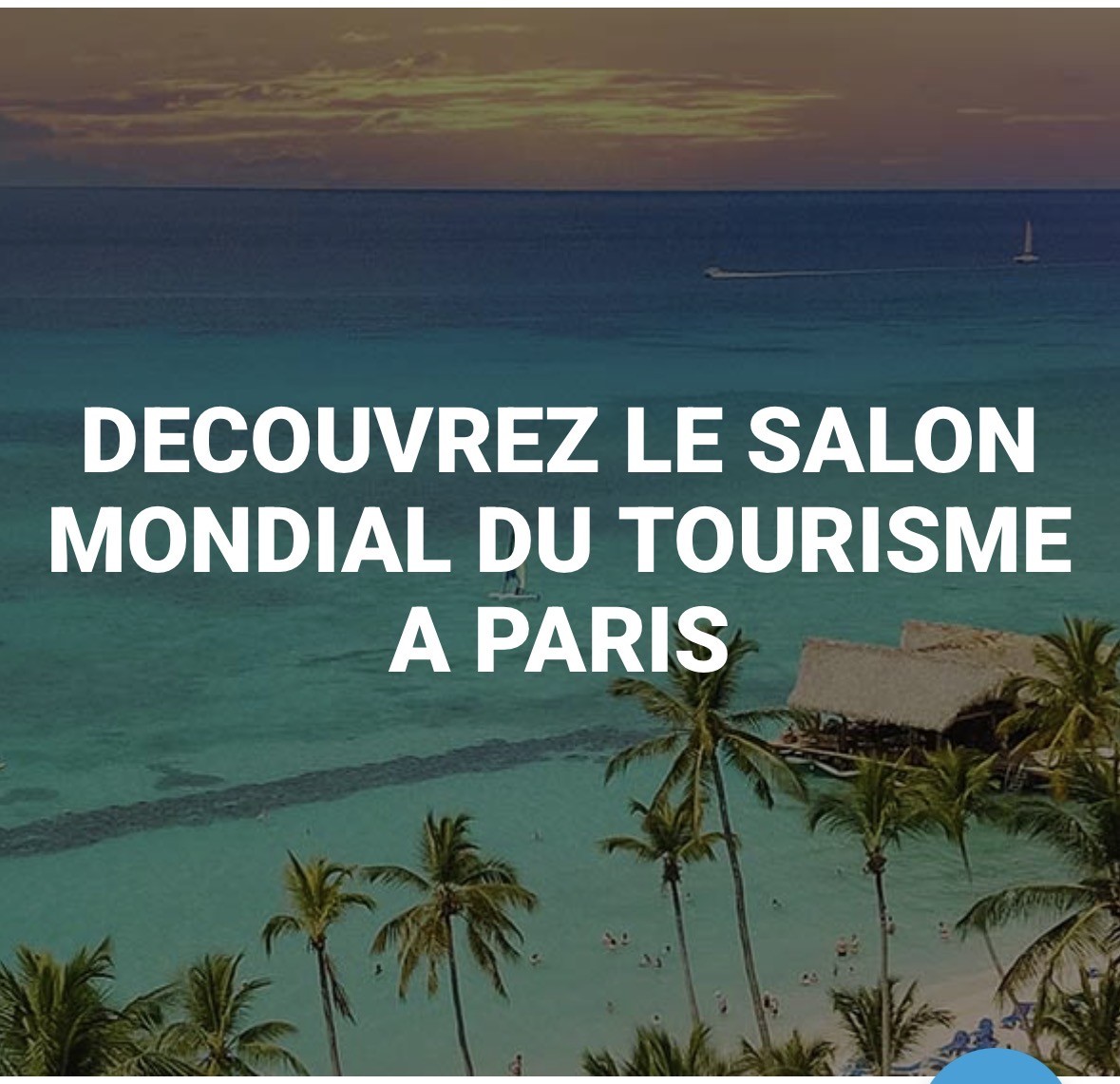 SALON MONDIAL DU TOURISME parc des expositions porte de Versailles