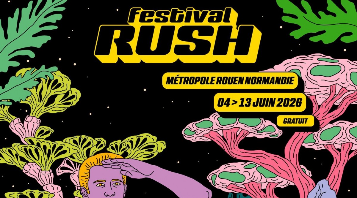 Festival Rush pour 2 concerts, déplacés au 106